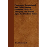 Possession Demoniacal And Other Among Primitive Races, In Antiquity, The Middle Ages, And Modern Times