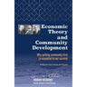 Economic Theory and Community Development: Why putting community first is essential to our survival