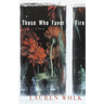 Those Who Favor Fire