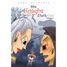 The Knight Dark Era: Volume I