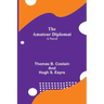 The Amateur Diplomat