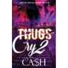 Thugs Cry 2