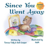 Since You Went Away