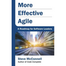 More Effective Agile: A Roadmap for Software Leaders