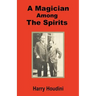 A Magician Among the Spirits