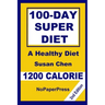 100-Day Super Diet - 1200 Calorie