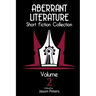 Aberrant Literature Short Fiction Collection Volume 2