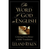 The Word of God in English: Criteria for Excellence in Bible Translation