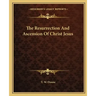 The Resurrection and Ascension of Christ Jesus