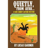 Quietly, From Afar: A Dark-Comedy Cartoon-Western