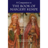 A Companion to the Book of Margery Kempe