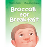 Broccoli for Breakfast