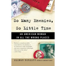 So Many Enemies, So Little Time: An American Woman in All the Wrong Places