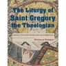 The Liturgy of Saint Gregory the Theologian: Critical Text with Translation and Commentary