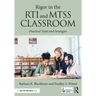 Rigor in the Rti and Mtss Classroom: Practical Tools and Strategies