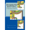 The Good News According to Rock-n-Roll: Commentaries on Rock-n-Roll and Folk Songs to strengthen your faith