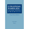 Colonial Families of the United States of America. in Seven Volumes. Volume V