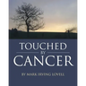Touched by Cancer
