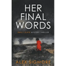 Her Final Words