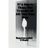 It Is More Than The Traces Of All You Can See!!
