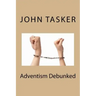 Adventism Debunked