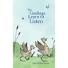 The Goslings Learn to Listen