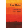 Rule Haiku: Federal Rules of Civil Procedure