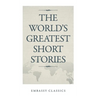 The World's Greatest Short Stories