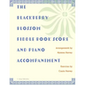 The Blackberry Blossom Fiddle Book Score and Piano Accompaniment