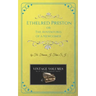 Ethelred Preston: The Adventures of a Newcomer