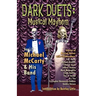 Dark Duets