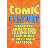 Orbit: Comic Creators: Stan Lee, Jerry Siegel, Joe Shuster, Jack Kirby and William M. Marston