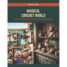 Magical Crochet World: Creating Amigurumi Animals and Fantasy Book