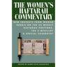 The Women's Haftarah Commentary: New Insights from Women Rabbis on the 54 Weekly Haftarah Portions, the 5 Megillot & Special Shabbatot