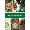 Keto Journal: Ketogenic Diet Planner, Daily Record & Log, Can Track Food & Meal For The Day, Weight Loss Notebook, Calories Tracker Pages, Diary, Book