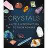 Crystals: A Little Introduction to Their Powers