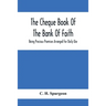 The Cheque Book Of The Bank Of Faith; Being Precious Promises Arranged For Daily Use