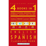 4 books in 1 - English to Spanish Kids Flash Card Book: Black and White Edition: Learn Spanish Vocabulary for Children