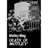 Motley Mag DEATH OF MOTLEY