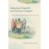 Indigenous Prosperity and American Conquest: Indian Women of the Ohio River Valley, 1690-1792