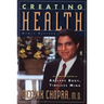 Creating Health: How to Wake Up the Body's Intelligence