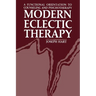 Modern Eclectic Therapy: A Functional Orientation to Counseling and Psychotherapy: Including a Twelve-Month Manual for Therapists
