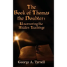 The Book of Thomas the Doubter: Uncovering the Hidden Teachings