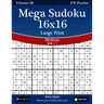 Mega Sudoku 16x16 Large Print - Medium - Volume 58 - 276 Logic Puzzles