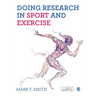 Doing Research in Sport and Exercise: A Student's Guide