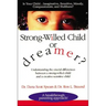 Strong-Willed Child or Dreamer?