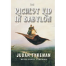 The Richest Kid in Babylon