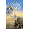 Courage Through Grace