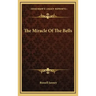 The Miracle Of The Bells