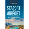Seaport and Airport Infrastructure Economics and Policy - a Singapore Perspective